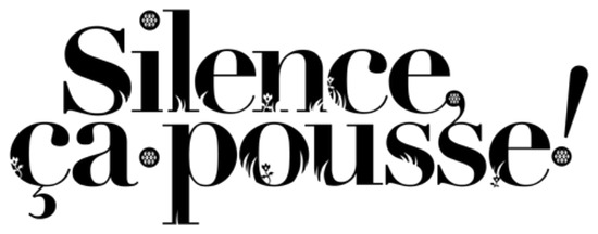 Silence, ça pousse !